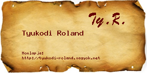 Tyukodi Roland névjegykártya